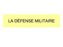 La défense militaire