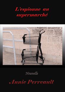 L espionne au supermarché