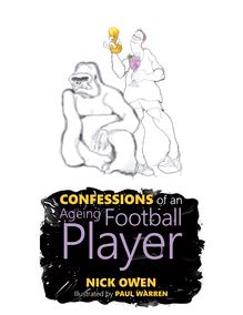 Confessions of an Ageing Football Player