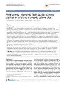 Wild genius - domestic fool? Spatial learning abilities of wild and domestic guinea pigs