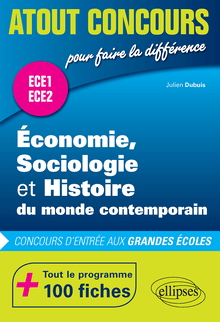 Économie, Sociologie et Histoire du monde contemporain (ESH) - concours d'entrée aux grandes écoles - ECE1 et ECE2 - 100 fiches