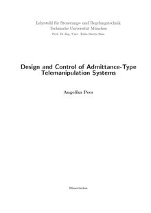 Design and control of admittance type telemanipulation systems [Elektronische Ressource] / Angelika Peer