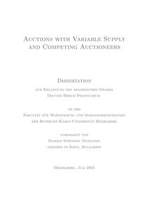 Auctions with variable supply and competing auctioneers [Elektronische Ressource] / vorgelegt von Damian Stefanov Damianov