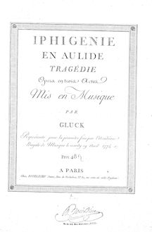Partition Overture, Iphigénie en Aulide, Tragédie opéra en trois actes