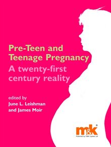 Preteen and Teenage Pregnancy