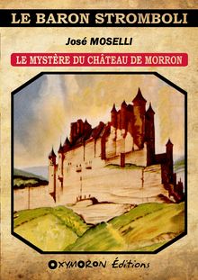 Le mystère du château de Morron