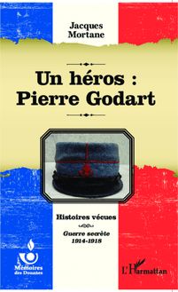 Un héros : Pierre Godart