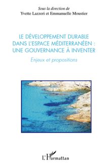 Le développement durable dans l espace méditerranéen : une gouvernance à inventer
