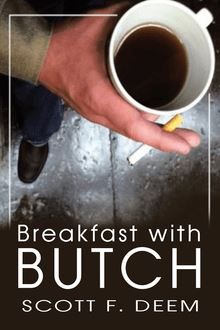 BREAKFAST WITH BUTCH