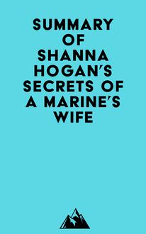 Summary of Shanna Hogan s Secrets of a Marine s Wife
