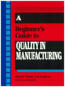 A Beginner s Guide To Quality In Manufacturing