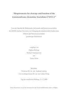 Requirements for cleavage and function of the transmembrane chemokine fractalkine/CX3CL1 [Elektronische Ressource] / vorgelegt von Michael Andrzejewski