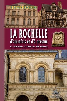 La Rochelle d autrefois et d à présent