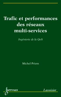 Trafic et performances des réseaux multi-services