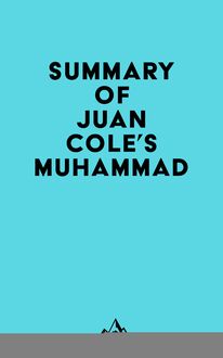 Summary of Juan Cole s Muhammad