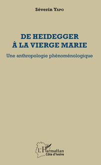 De Heidegger à la vierge Marie