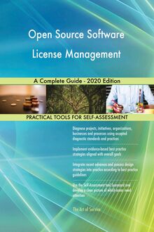 Open Source Software License Management A Complete Guide - 2020 Edition