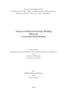 Analysis of delayed fracture healing following unreamed tibial nailing [Elektronische Ressource] / Khaled Hamed Salem