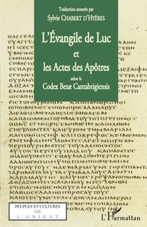 L Evangile de Luc et les Actes des Apôtres selon le codex Bezae Cantabrigiensis