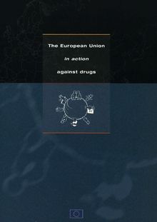 The european Union in action against drugs