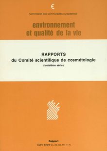 Rapports du Comité scientifique de cosmétologie