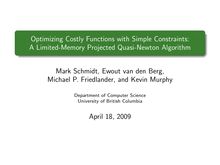 Optimizing Costly Functions with Simple Constraints: A Limited Memory Projected Quasi Newton Algorithm
