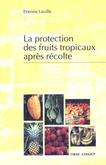 La protection des fruits tropicaux après récolte