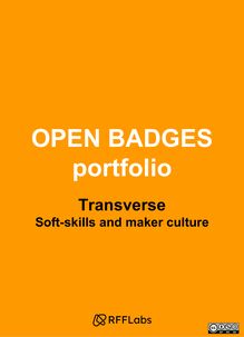 RFFLabs : Transverse Open Badge portfolio - soft skills & Maker Culture