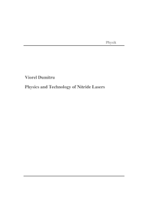 Physics and technology of nitride lasers [Elektronische Ressource] / vorgelegt von Viorel Dumitru