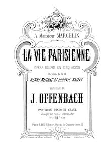 Partition Preliminaries - Act I - Act II, La vie parisienne, Opéra bouffe en cinq actes