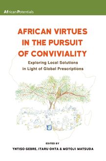 African Virtues in the Pursuit of Conviviality