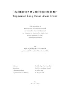 Investigation of control methods for segmented long stator linear drives [Elektronische Ressource] / von Rodrigo Benavides Oswald