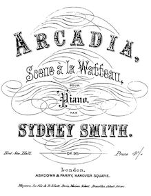 Partition complète, Arcadia, Scene à la Watteau, Smith, Sydney