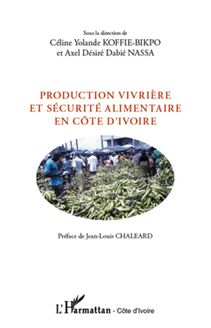 Production vivrière et sécurité alimentaire en Côte d Ivoire