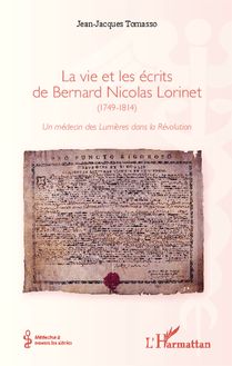 La vie et les écrits de Bernard Nicolas Lorinet (1749-1814)