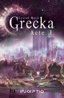 Grecka - Acte 1