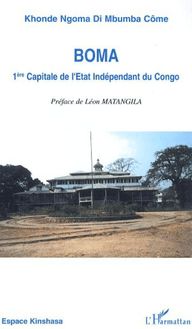 Boma 1ère capitale de l Etat Indépendant du Congo