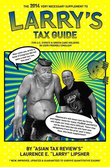 The 2014 Very Necessary Supplement to Larry s Tax Guide for U.S. Expats & Green Card Holders in User-Friendly English!