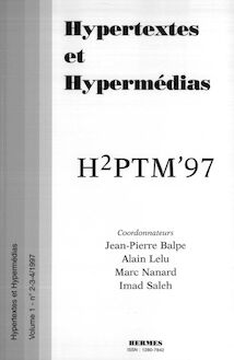H2PTM 97 : Actes de la 4e conférence int Hypertextes et hypermédias : réalisation, outils & méthodes vol.1 n° 2-3-4