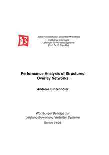 Performance analysis of structured overlay networks [Elektronische Ressource] / vorgelegt von Andreas Binzenhöfer