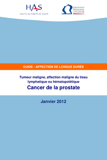 ALD n° 30 - Cancer de la prostate - ALD n° 30 - Guide médecin sur le cancer de la prostate - Révision janvier 2012