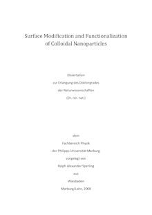 Surface modification and functionalization of colloidal nanoparticles [Elektronische Ressource] / vorgelegt von Ralph Alexander Sperling