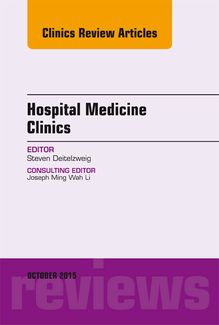 Volume 4, Issue 4, An Issue of Hospital Medicine Clinics, E-Book