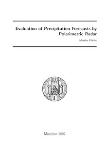 Evaluation of precipitation forecasts by polarimetric radar [Elektronische Ressource] / Monika Pfeifer