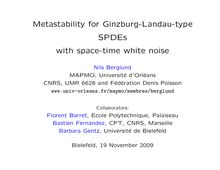 Metastability for Ginzburg Landau type