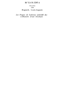 Les propos de Labienus ; (précédée de) L Histoire d une brochure / A. Rogeard