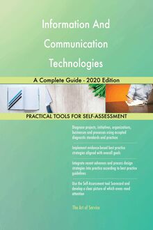 Information And Communication Technologies A Complete Guide - 2020 Edition