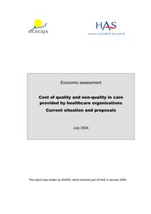 Coûts de la qualité et de la non qualité des soins dans les établissements de santé  état des lieux et propositions - Cost of quality