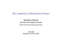 The complexity of Domination Games