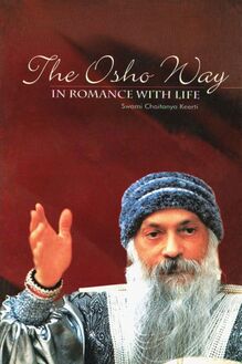 Osho Way in Romance with Life